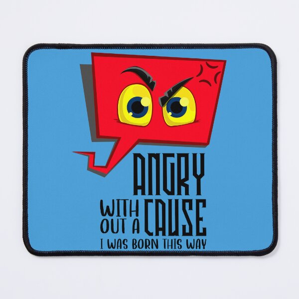 Item preview, Angry Without A Cause - I Was Born This Way designed and sold by TextAndVectors.
