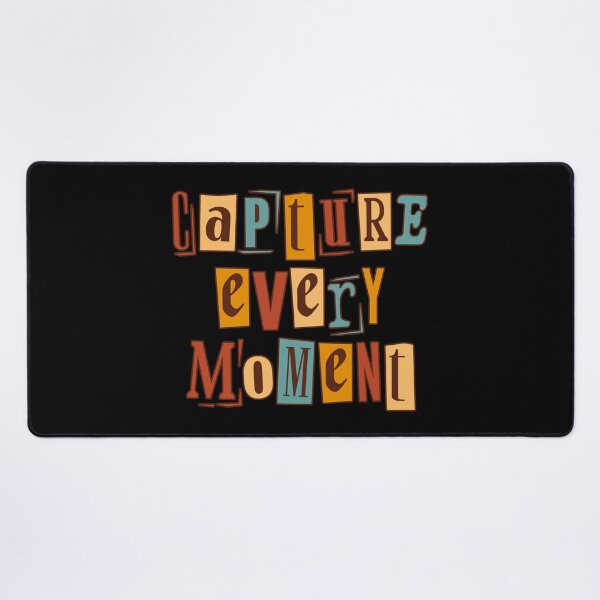 Item preview, Capture Everything - Every Moment designed and sold by LIENZO Graphics ⭐⭐⭐⭐.