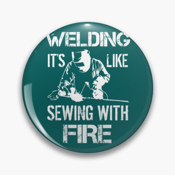 Item preview, Welding Is Like Sewing With Fire Premium    designed and sold by ShotgunWiler.
