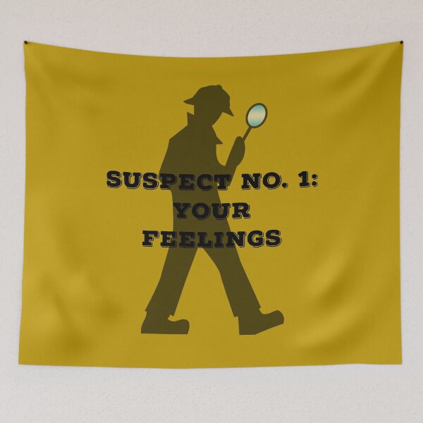 Item preview, Suspect No. 1: Your Feelings designed and sold by thepaperlady.