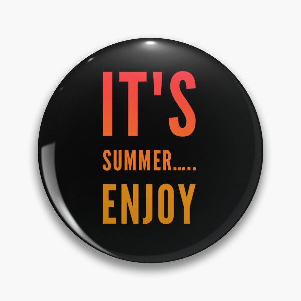 Item preview, It's Summer Enjoy  designed and sold by ralick.