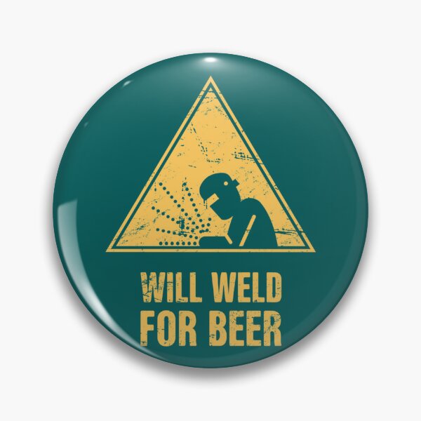 Item preview, Will Weld For Beer  Funny Welding Design     designed and sold by ShotgunWiler.