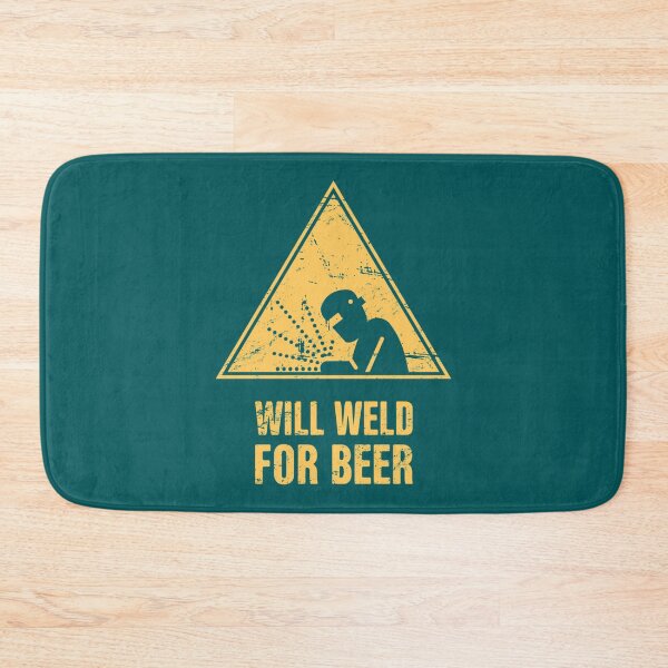 Item preview, Will Weld For Beer  Funny Welding Design     designed and sold by ShotgunWiler.