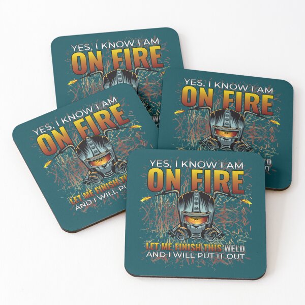 Item preview, Yes I Know I Am On Fire Let Me Finish This Weld Funny Welder   designed and sold by ShotgunWiler.