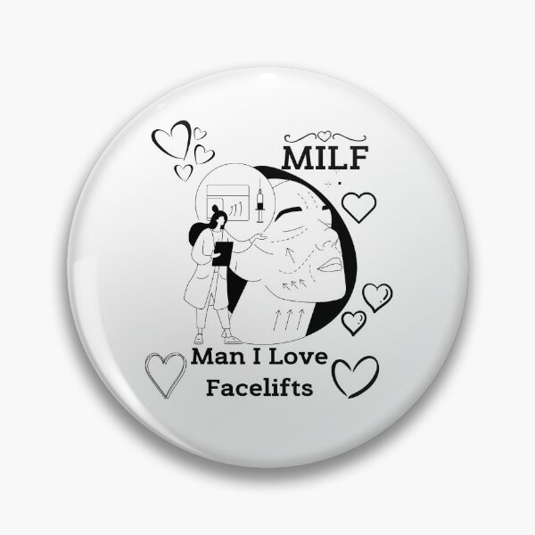 Item preview, marionette lines  Milf man i love facelifts  designed and sold by ProjectOfColor.