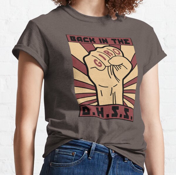 Back in the D.H.S.S. Classic T-Shirt