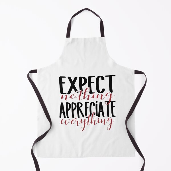 Item preview, Expect Nothing Appreciate Everything designed and sold by haitran6382.