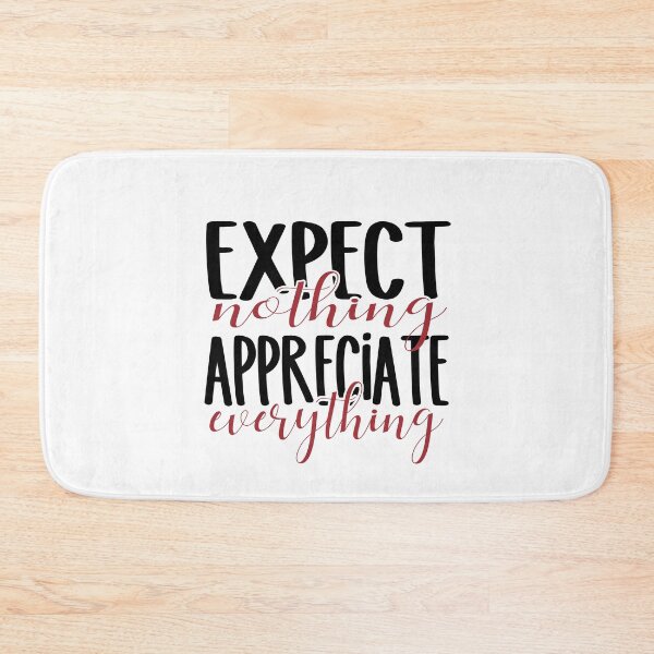 Item preview, Expect Nothing Appreciate Everything designed and sold by haitran6382.