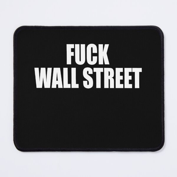 Item preview, Fuck Wall Street  designed and sold by HiddenStar02.
