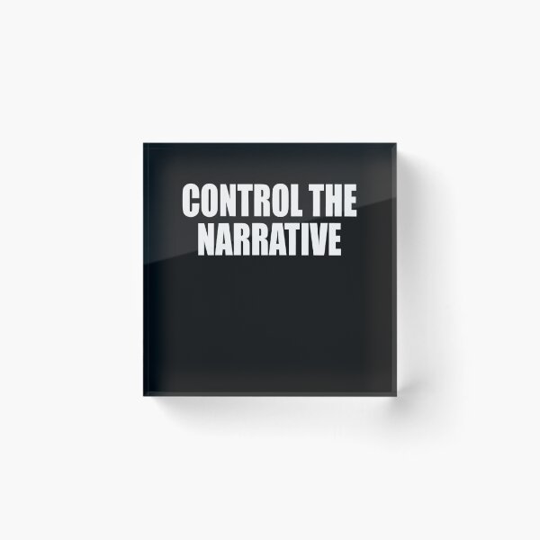 Item preview, Control The Narrative  designed and sold by HiddenStar02.