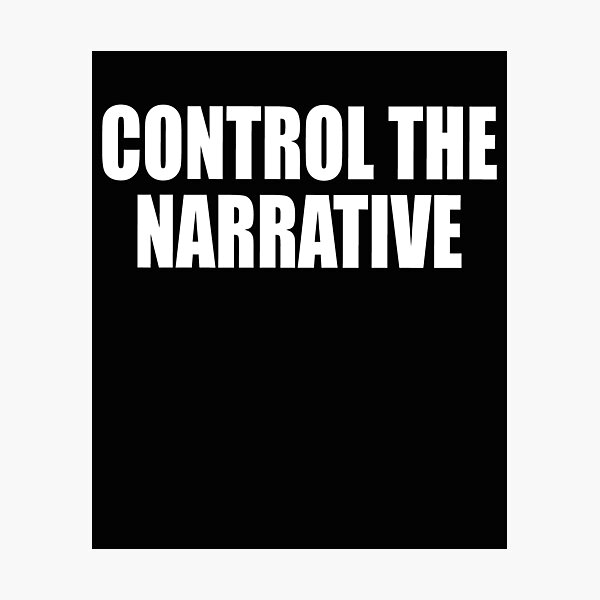 Item preview, Control The Narrative  designed and sold by HiddenStar02.