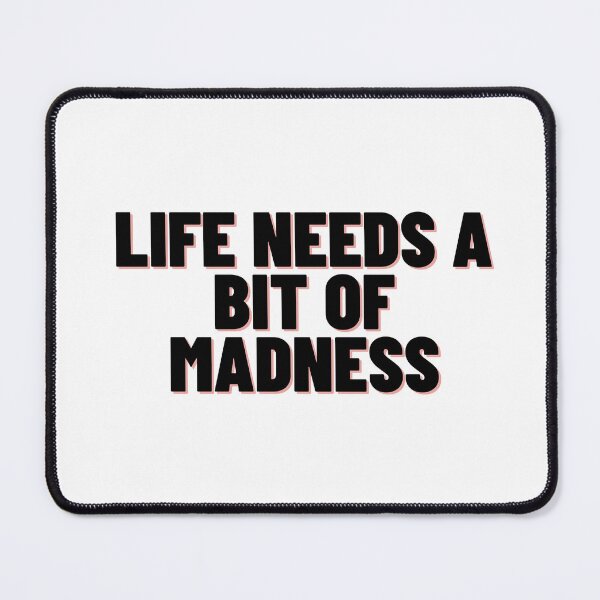 Item preview, Life needs a bit of madness designed and sold by GamersLands.