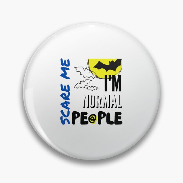 Item preview, I'm normal people Scare me Horror designed and sold by haitran6382.