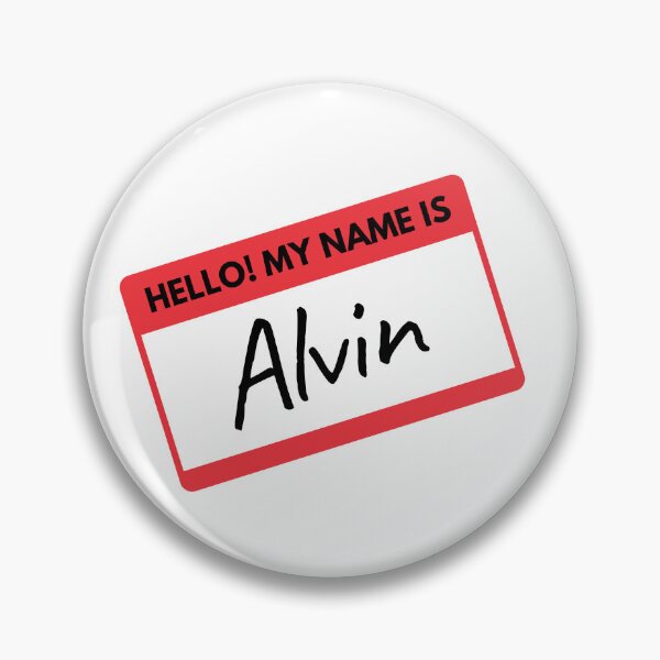 Item preview, Hello My Name Is Alvin Nametag designed and sold by EatSleep-Repeat.