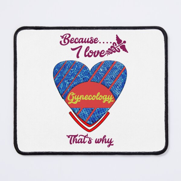 Item preview, Because I love gynecology, that's why...  designed and sold by Chakilogy.