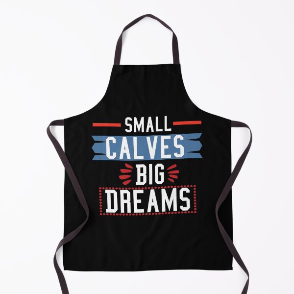 Item preview, Small Calves Big Dreams designed and sold by FOUR_ three.