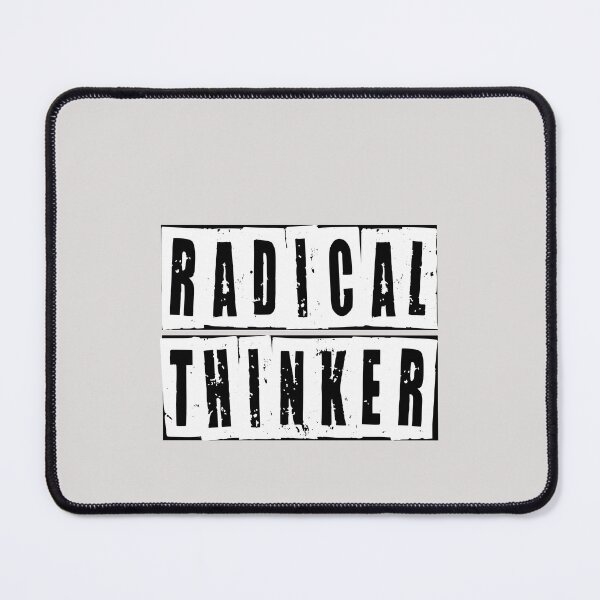 Item preview, Radical Thinker  designed and sold by HiddenStar02.