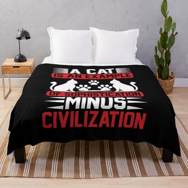 Item preview, A Cat Is An Example Of Sophistication Minus Civilization designed and sold by RsK_DeSiGn.