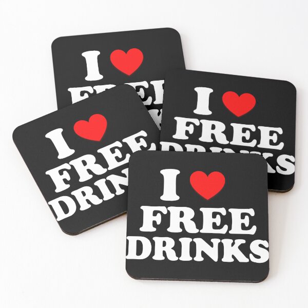 Item preview, I Heart Free Drinks I Love Free Drinks  designed and sold by Tema EL.