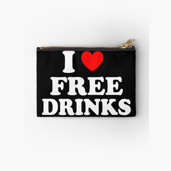 Item preview, I Heart Free Drinks I Love Free Drinks  designed and sold by Tema EL.
