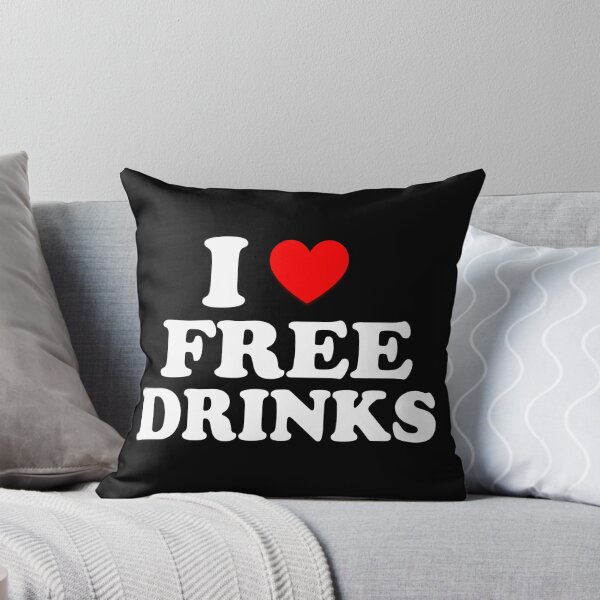 Item preview, I Heart Free Drinks I Love Free Drinks  designed and sold by Tema EL.