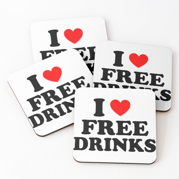 Item preview, I Heart Free Drinks I Love Free Drinks  designed and sold by Tema EL.