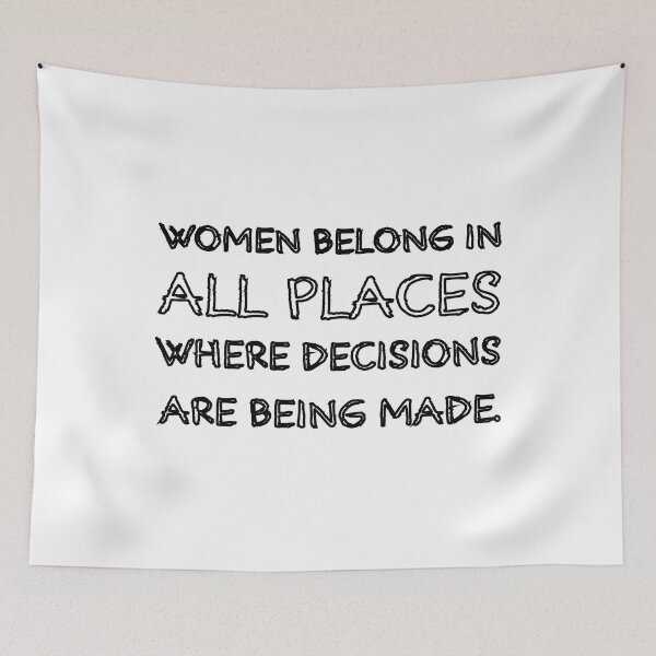 Item preview, Women Belong In All Place Where Decisions Are Being Made Fitted designed and sold by Glorious Articles.