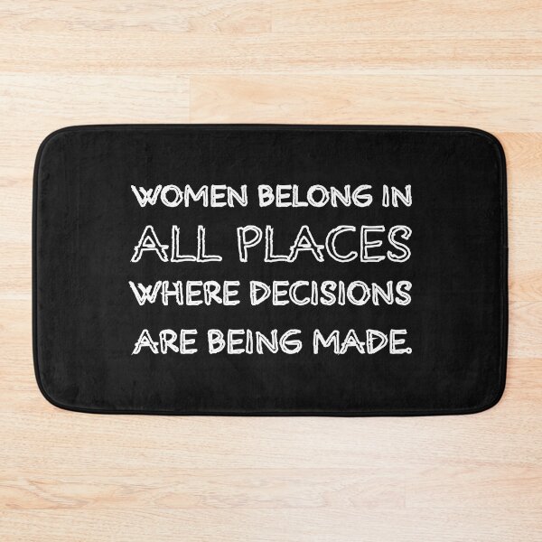 Item preview, Women Belong In All Place Where Decisions Are Being Made Fitted designed and sold by Glorious Articles.