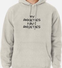 Meine Ängste haben Ängste Hoodie