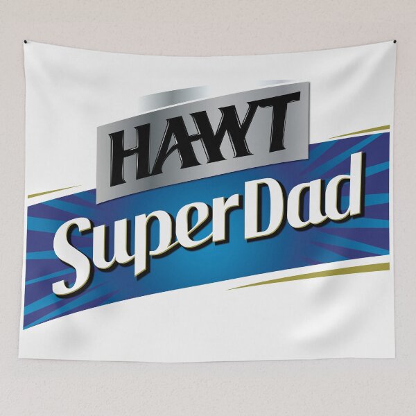 Item preview, Hawt SuperDad designed and sold by BDawg.