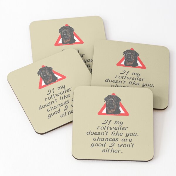 Item preview, If My Rottweiler Does Not Like You Chances Are I Wont Either designed and sold by taiche.