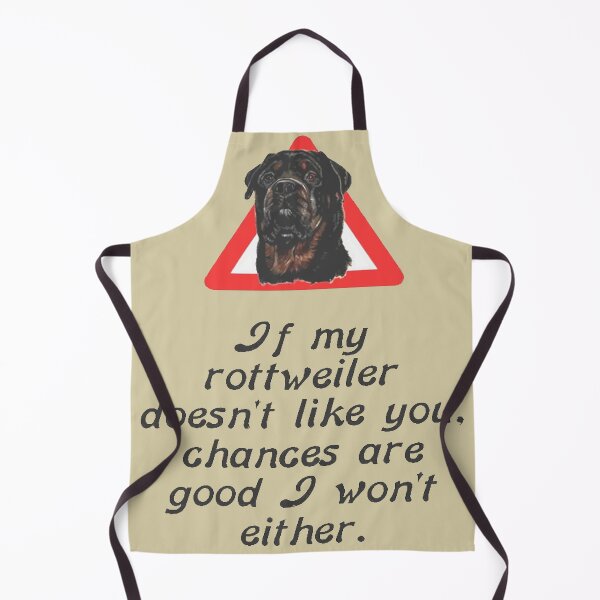 Item preview, If My Rottweiler Does Not Like You Chances Are I Wont Either designed and sold by taiche.