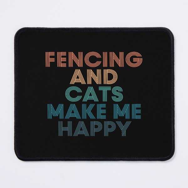 Item preview, Fencing And Cats Make Me Happy- Gift for Fencing & Cats Fans designed and sold by kindxinn.
