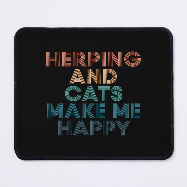Item preview, Herping And Cats Make Me Happy- Gift for Herping & Cats Fans designed and sold by kindxinn.