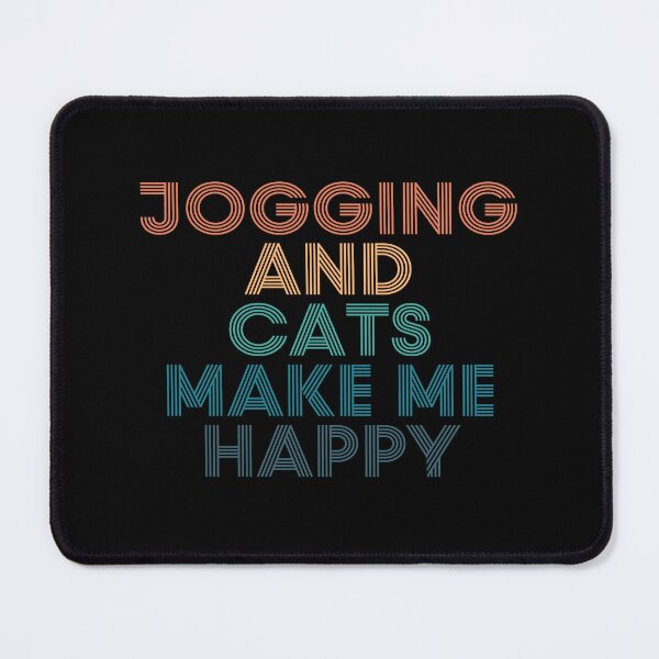 Item preview, Jogging And Cats Make Me Happy- Gift for Jogging & Cats Fans designed and sold by kindxinn.