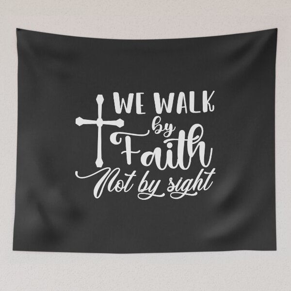 Item preview, Christian Design - We Walk by Faith, Not by Sight designed and sold by simplydesignart.