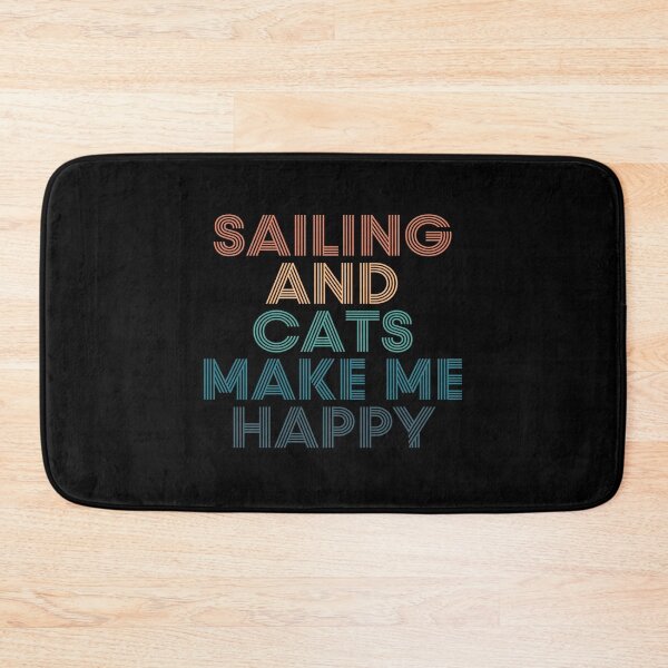 Item preview, Sailing And Cats Make Me Happy- Gift for Sailing & Cats Fans designed and sold by kindxinn.