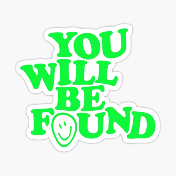 You Will Be Found Friends Forever Sticker by Dear Evan Hansen