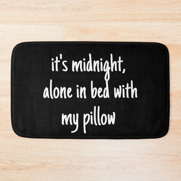 Item preview, it's midnight, alone in bed with my pillow - mental health and anxiety designed and sold by Therapy by Sen.
