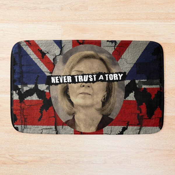 Item preview, NEVER TRUST A TORY designed and sold by Paparaw.