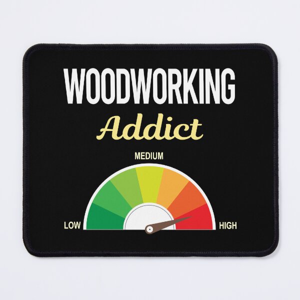 Item preview, Addict Woodworking Woodworker designed and sold by PriscillaHerna.