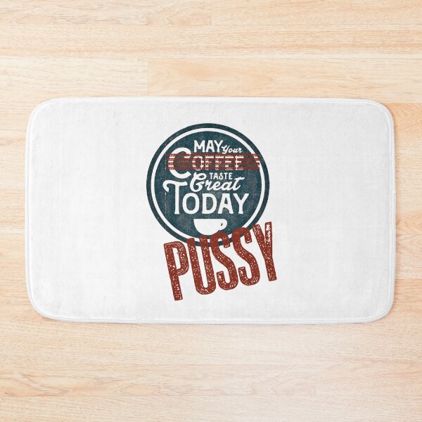 Item preview, May your pussy taste great Today designed and sold by hotwifequotes.