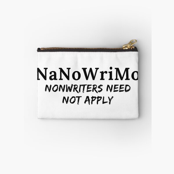 Item preview, NaNoWriMo Nonwriters Need Not Apply - Black Text designed and sold by TheKnightWriter.