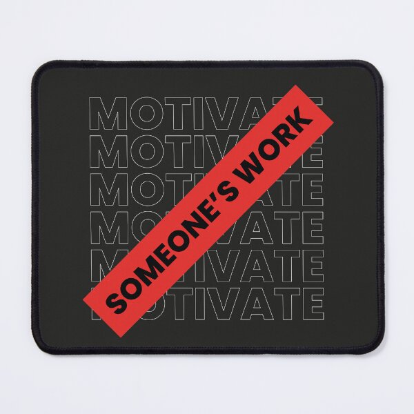 Item preview, Motivate someone’s work designed and sold by Pratik Dodiya.