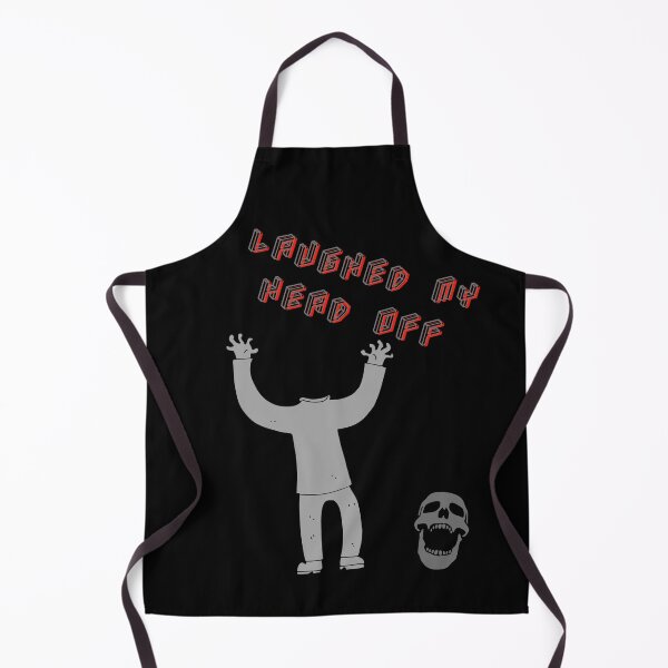 Item preview, LAUGHED MY HEAD OFF DESIGN BY SAGFABULOUS designed and sold by SagFabulous.
