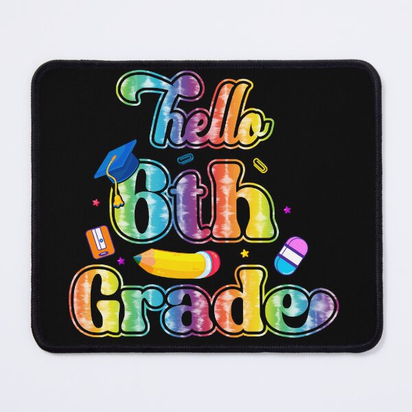 Item preview, Back To School Hello 6th Grade Teachers Students designed and sold by TrenddyArts.