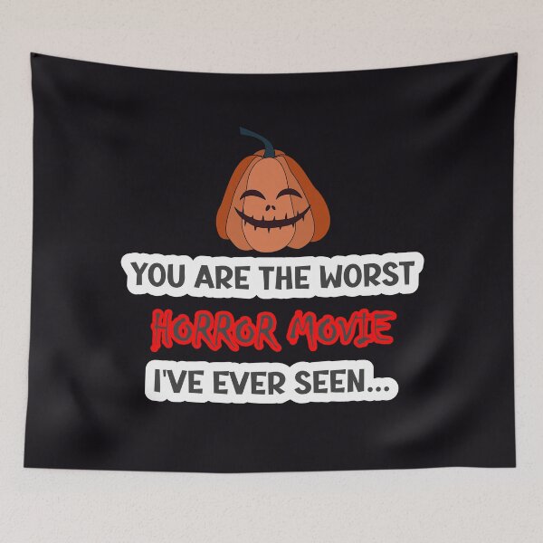 Item preview, You are the worst horror movie spooky Halloween pumpkin designed and sold by Missing In Art.