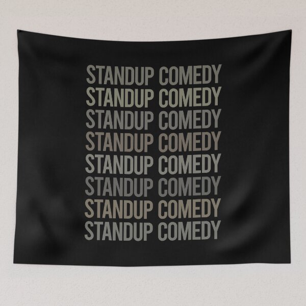 Item preview, Gray Text Art Standup Comedy designed and sold by TarynBrown3126.