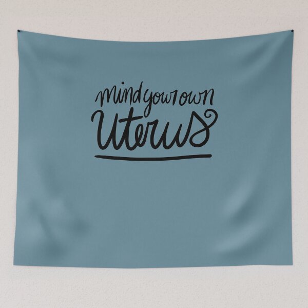 Item preview, Mind your own uterus designed and sold by FrictionMaxxing.