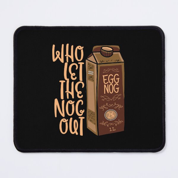 Item preview, Who Let The Nog Out Eggnog Christmas Funny Lyric Pun designed and sold by PunnyLyrics.